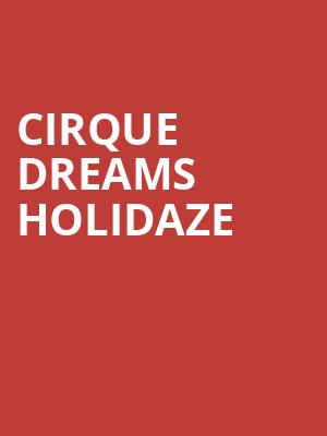 Cirque Dreams Holidaze, Thalia Mara Hall, Jackson