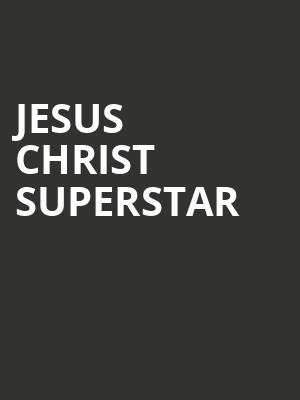 Jesus Christ Superstar, Thalia Mara Hall, Jackson