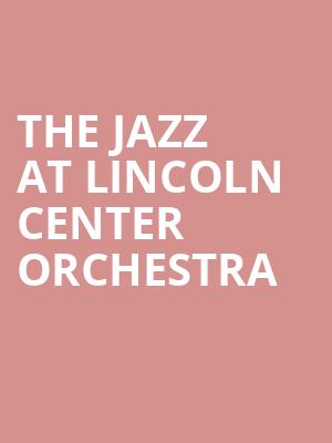 The Jazz at Lincoln Center Orchestra, Ellis Theater, Jackson