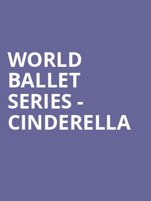 World Ballet Series Cinderella, Thalia Mara Hall, Jackson