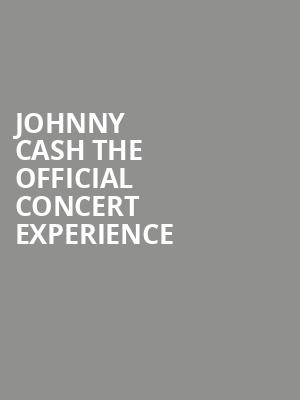 Johnny Cash The Official Concert Experience, Thalia Mara Hall, Jackson