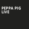 Peppa Pig Live, Thalia Mara Hall, Jackson