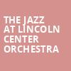 The Jazz at Lincoln Center Orchestra, Ellis Theater, Jackson