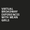 Virtual Broadway Experiences with MEAN GIRLS, Virtual Experiences for Jackson, Jackson